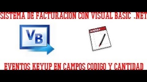 EVENTOS KEYUP EN CODIGO Y CANTIDAD - VIDEO 08/08 - FACTURACION CON VISUAL BASIC .NET