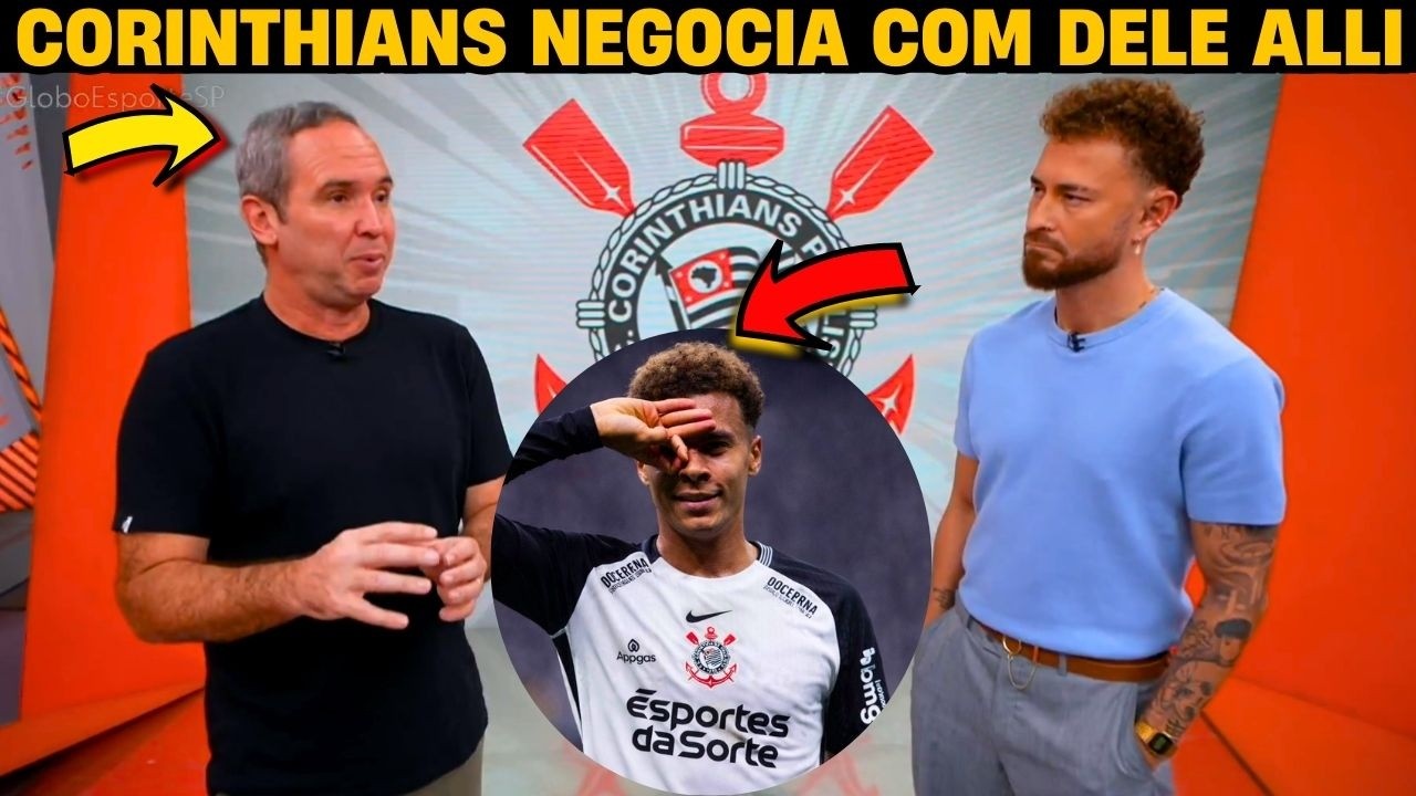 🚨 GLOBO ESPORTE CORINTHIANS CONFIRMA! DELE ALLI NO CORINTHIANS? TIMÃO PODE TER MAIS UM EUROPEU!