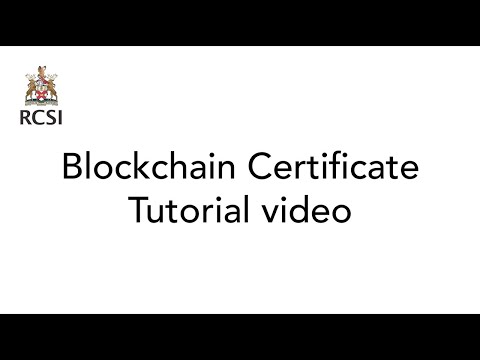 RCSI Bahrain - Blockchain Certificate Tutorial Video