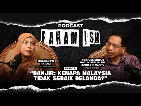 PODCAST FAHAM ISU - " Belajar Urus seperti Belanda" - EPISOD 2