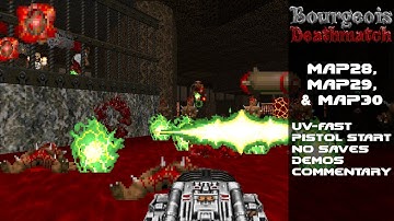 Doom II: Bourgeois DM - MAP28-MAP30 | UV-Fast | Ultra Violence + Fast Monsters