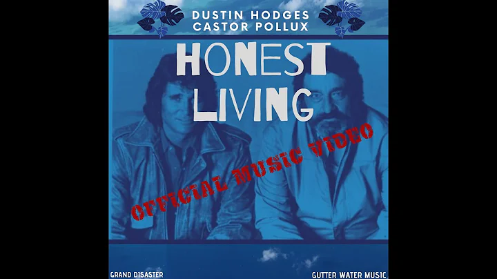 Castor Pollux & Dustin Hodges - Honest Living (Off...