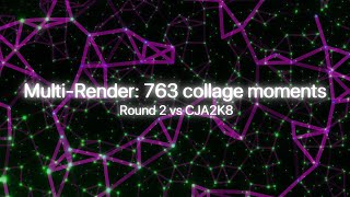 Multi-Render: 763 collage moments Round 2 vs CJA2K8