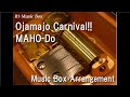 Ojamajo Carnival MAHO Do Music Box Anime Ojamajo Doremi OP