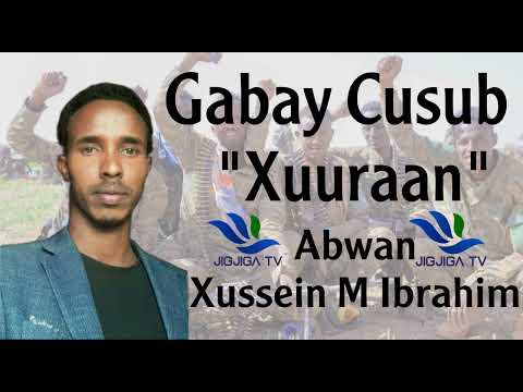 Gabay Cusub Xuuraan Dagaalka Gobalka Afdheer Kasocda Abwaan Xussein M Ibrahim