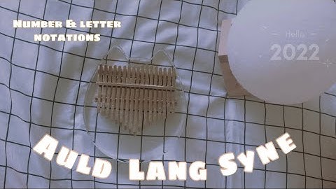 Auld Lang Syne (New year’s eve) | kalimba cover w tabs n lyrics