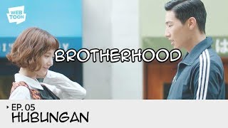 Webdrama 'Brotherhood' Ep.5 - Hubungan