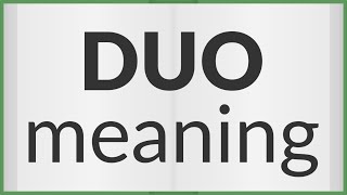 Duo | meaning of Duo