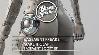 Basement Freaks - Make It Clap