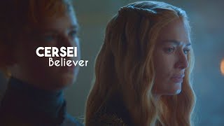 Cersei | Believer | Game Of Thrones