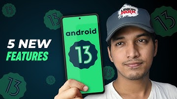 Android 13 - Top 5 New Features