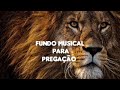 Fundo Musical Para Pregação