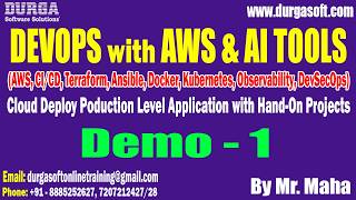 DEVOPS with AWS &amp; AI TOOLS tutorials || Demo - 1 || by Mr. Maha On 04-05-2026 @8AM (IST)