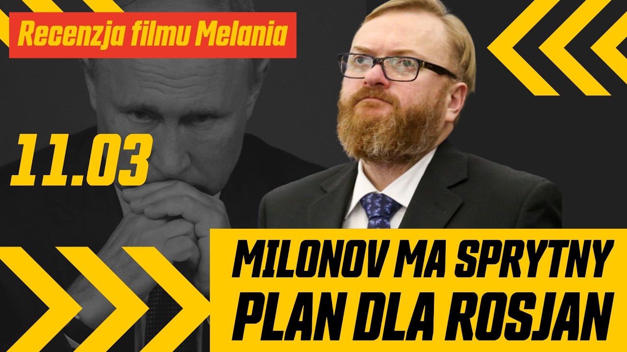 Milonov ma sprytny plan!  Recenzja filmu Melania! - podwójny odcinek specjalny!