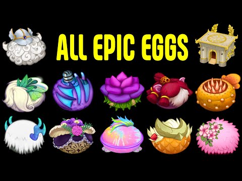 All Epic Monsters Eggs 4.3 (My Singing Monsters)