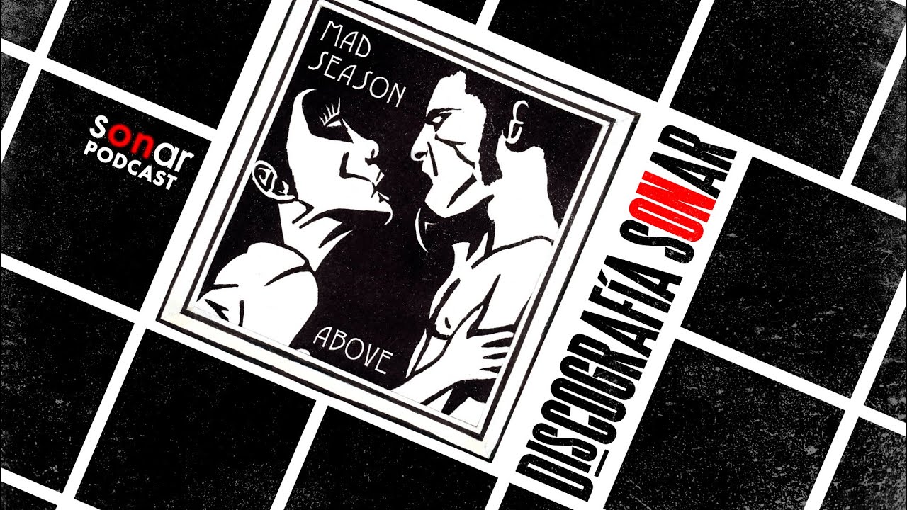 Watch Mad Season - Above | Discografía Sonar on YouTube Watch Mad Season - Above | Discografía Sonar on YouTube