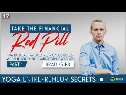 Take The Financial Red Pill - Interview with Brad Gibb from Cashflow Tactics