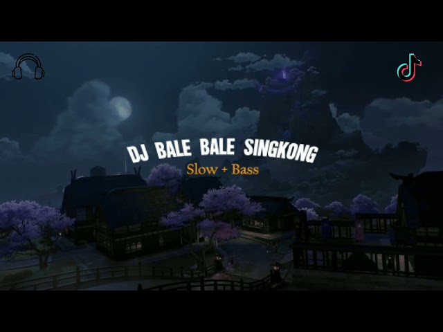 DJ Bale Bale Singkong Slow Sad class=