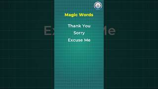 The Magic Words That Make Life Better.