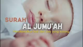 Surah Al Jumuah (Mendamaikan hati dan jiwa yang kosong) 60 Minit