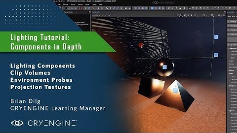CRYENGINE Lighting Tutorial: Components In Depth