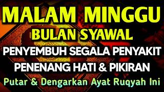 KUN FAYAKUN 🤲 AYAT RUQYAH DIRI INSYAALLAH S4 K 1T DITUBUHMU S3 MBVH TOTAL❗DOA SYIFA