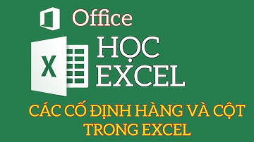 Hướng dẫn cố định HÀNG, CỘT trong excel