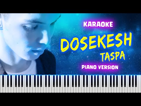 Dosekesh Taspa Пианино кавер / Караоке / Таспа PIANO TUTORIAL #қазақшакараоке  #пианино #қазақшаән