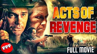 acts of revenge | full police action movie hd