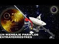 El día en el que la NASA le mando un mensaje a los EXTRATERRESTRES | ¿Que decía el mensaje?