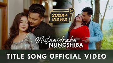 MUTNAIDRABA NUNGSHIBA II TITLE SONG II  OFFICIAL RELEASE 2025