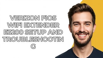 Verizon Fios Wifi Extender E3200 Setup And Troubleshooting - UPDATED!