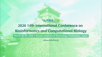 2026 14th International Conference on Bioinformatics and Computational Biology (ICBCB 2026)