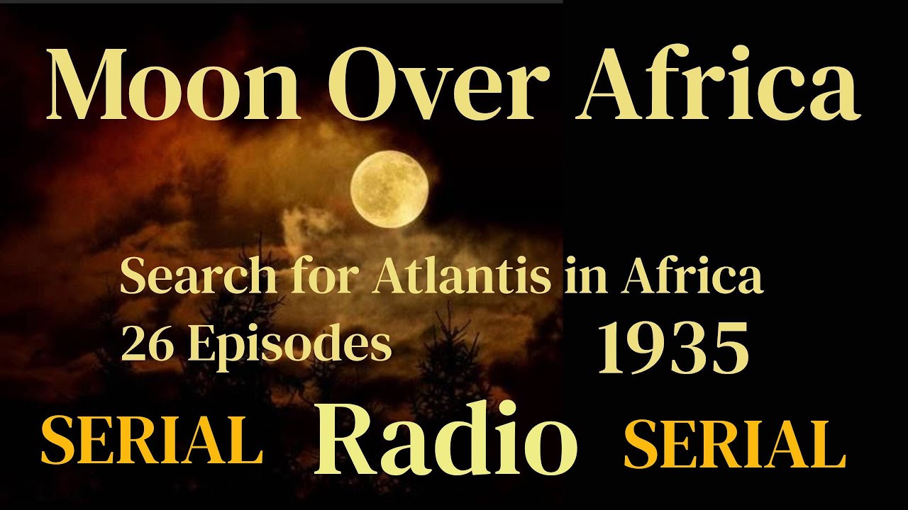 Moon over Africa 1935 (ep04) The Sacred Python - YouTube