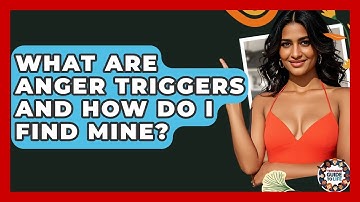 What Are Anger Triggers And How Do I Find Mine? - Teenager Guide to Life