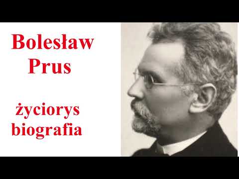 Bolesław PRUS - życiorys, biografia