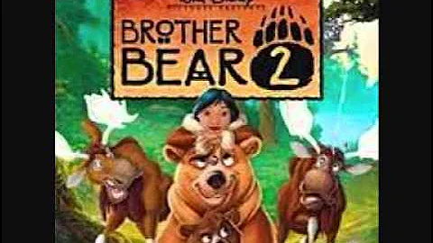 Brother Bear 2  Welcome to This Day by Melissa Etheridge