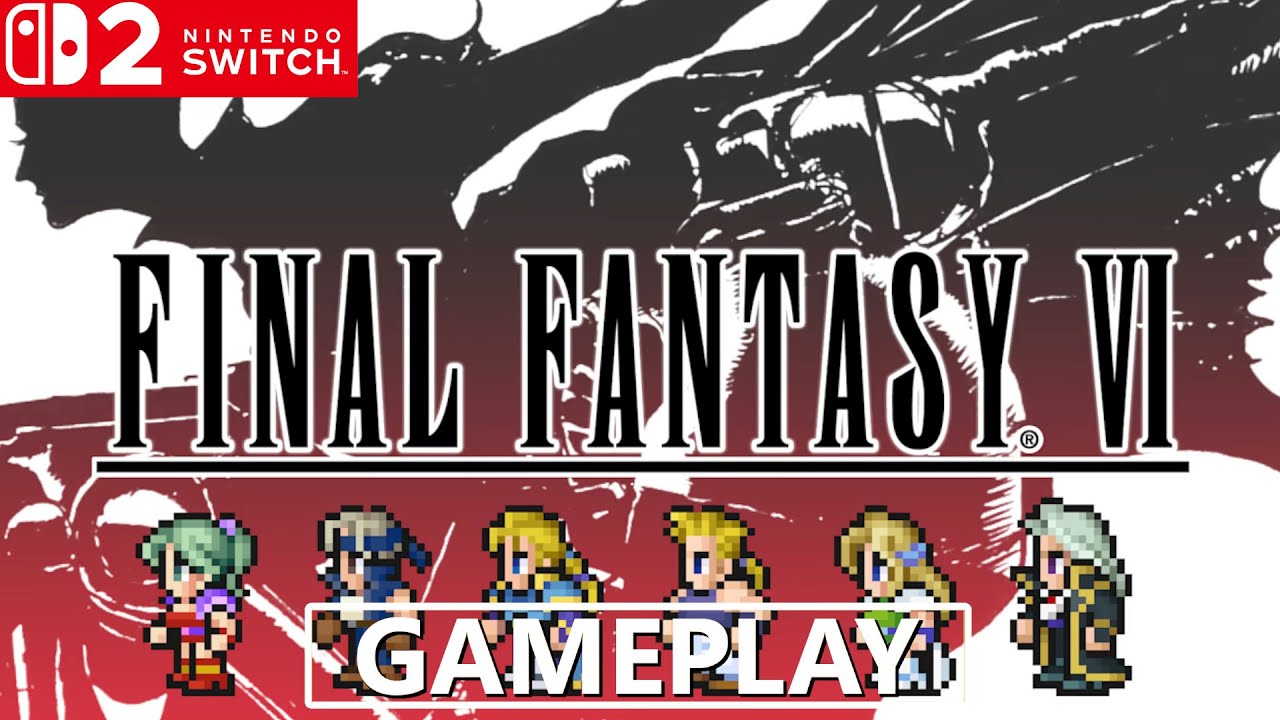 Final Fantasy 6 Pixel Remaster Nintendo Switch 2 Gameplay