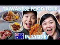 AMAZING TAIWANESE FOOD in SYDNEY! Taiwanese Food Tour ft. Janice Fung