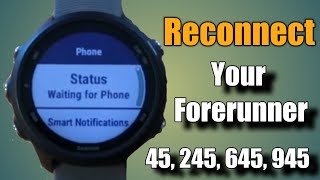 Reconnect your Garmin forerunner 45 245 645 945 to your phone screenshot 4