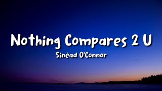 Video thumbnail of "Sinéad O’Connor - Nothing Compares 2 U (lyrics)"