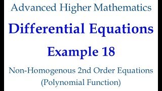 Famous Example 18 - 2nd Order Non-Homogeneous Differential Equations (Polynomial Function) Wealth