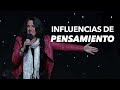 Influencias de Pensamiento - Pastora Ana Olondo