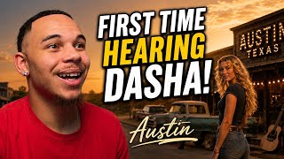 EX COUNTRY HATER REACTS TO DASHA - AUSTIN (LYRIC VIDEO)