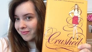 Book Review   Discussion: (Pretty Little Liars #13) Crushed By: Sara Shepard
