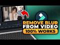 How To Remove Blur From Video in Filmora (100% WORKS) | FAST &amp; EASY | NO Yapping, To The Point!
