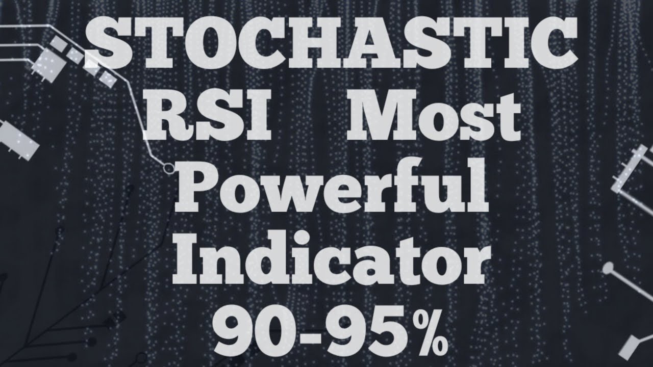 Stochastic Rsi Indicator Intraday Best Indicator Stochastic Rsi