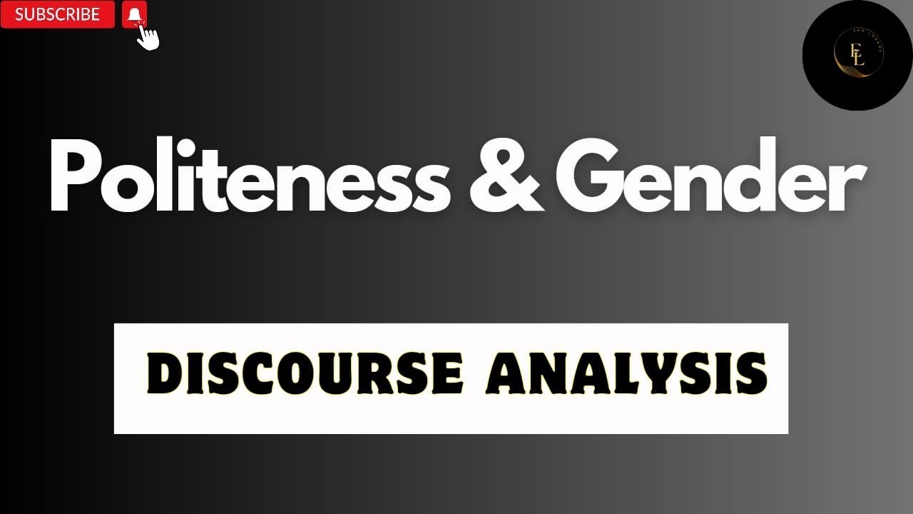 Politeness and Gender | Discourse Analysis | Male vs Female Gender ...