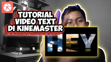 Cara membuat VIDEO TEXT di Kinemaster - COCOK UNTUK OPENING CINEMATIC