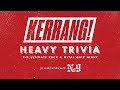 The Kerrang! Heavy Trivia Quiz in association with Iowa No. 9
